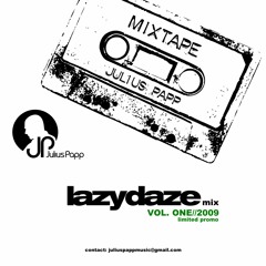 Julius Papp MixTape - lazydaze Vol.1/2009