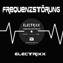 Electrixx Frequenzstörung 1 Frequenzstörung