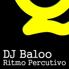 DJ Baloo - Ritmo Percutivo (James Searles Remix)