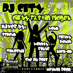 Dj City - Dirty fuckin fidget (WoNK remix) (Flexual records)