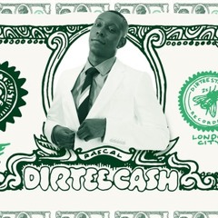 DIRTEE CASH