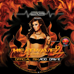 Heat Wave II [ Official Mix ] - Manesh A Mendez & The Guru a.k.a Rizni Reza