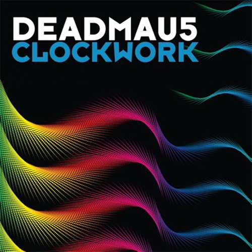 Deadmau5 - Clockwork (Electronic Joy Edit)