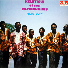 Keletigui et ses Tambourinis - Maxi mirimagni   [1976]