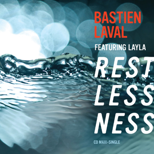 Bastien Laval feat Layla - Restlessness (Radio Edit)