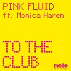 Pink Fluid - To The Club (Pagani & Zattini vs. Martignani Rmx)
