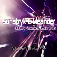 Sunstryk & Meander - Beyond Light (Sunstryk Edit)
