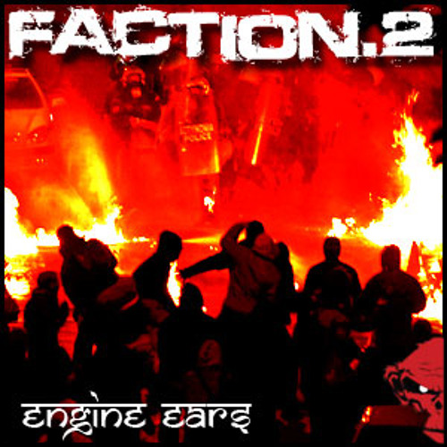 Engine-EarZ Experiment - Faction 2 (Revolution) // FREE DOWNLOAD
