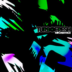 Turbofresh - Mr Chest Face