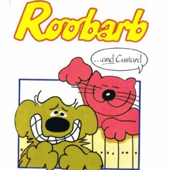 Roobarb n custurd - friday nights mash up