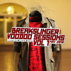 Breakslinger - Voodoo Sessions vol 1