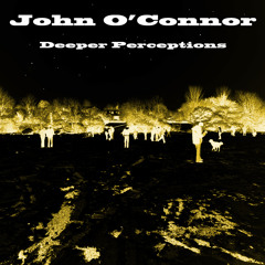 John O'Connor - Deeper Perceptions mix April 2010