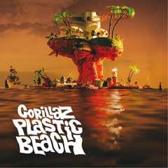 Gorillaz Plastic Beach Album Mix 2010