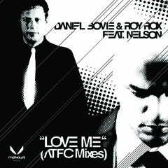Daniel Bovie & Roy Rox feat. Nelson - Love Me (Dub)