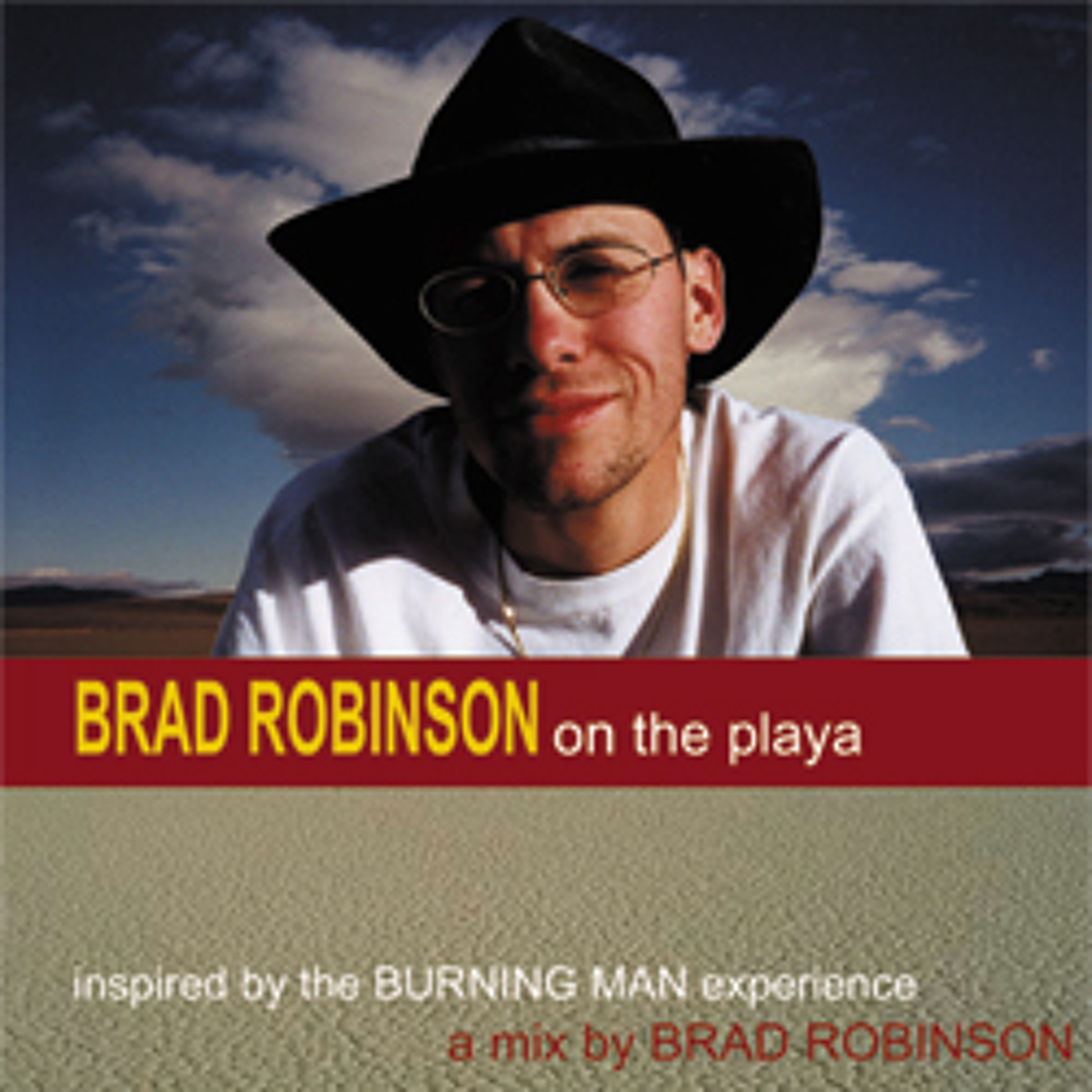DJ Brad Robinson - On The Playa CD Release (2001) episode artwork