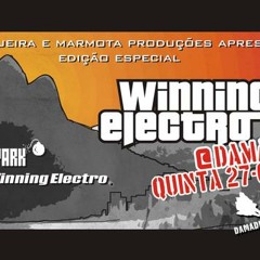 Winning Electro @ Dama de Ferro [27.07.006]
