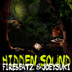 Firebeatz & JoeySuki - Hidden Sound (Original Mix)