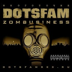 Dotsfam - 5. Glavnye Veschi