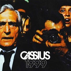 Cassius - 1999 (Simon Toogood 2010 Re-Chop)
