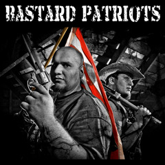 Bastard Patriots, Freedom Isn't Free