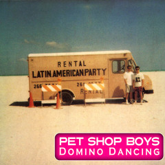 Pet Shop Boys - Domino Dancing (Gustavo Scorpio Private Remix)