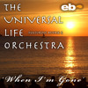 The Universal Life Orchestra ft. Ruthie G - When Im Gone (Original Spoken Version) 96kbps Preview