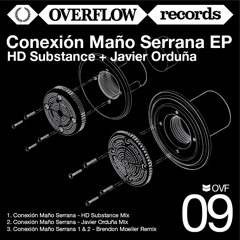 OVF09 / Conexión Maño Serrana EP - HD Substance + Javier Orduña - Incl. Brendon Moeller Remix