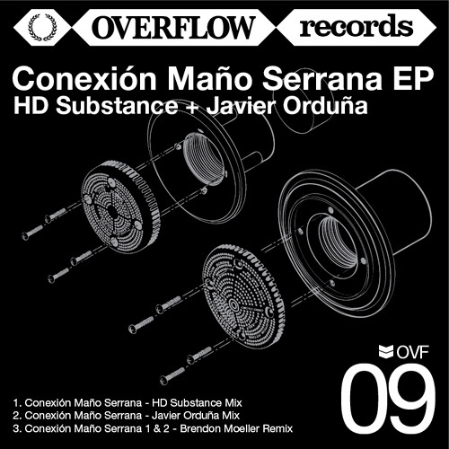OVF09 / Conexión Maño Serrana EP - HD Substance + Javier Orduña - Incl. Brendon Moeller Remix