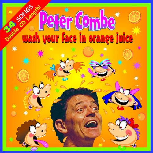 Stream Peter Combe Wash Your Face With Orange Juice by