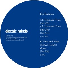 EMINDS015 - A1 - Ilija Rudman - Time And Time - Main Mix