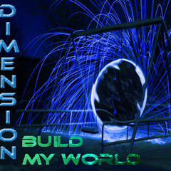 Build My World - Dimension