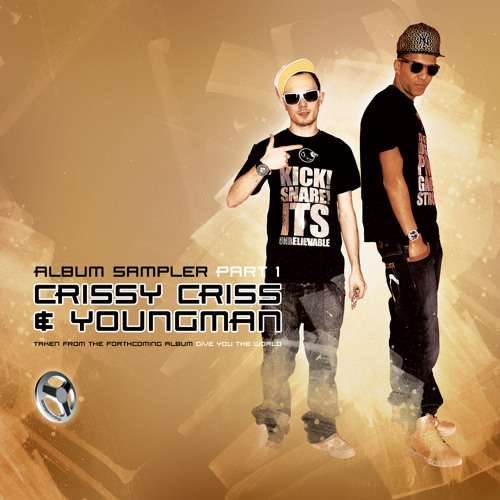CRISSY CRISS & YOUNGMAN - KICK SNARE (DUBSTEP VIP)  (  Give You The World Sampler )