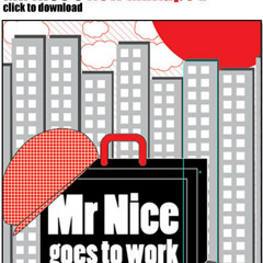 MIXTAPE - MrNice Goes To Work