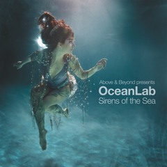 Above & Beyond Pres. OceanLab - Sirens Of The Sea