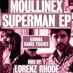 Moullinex - Superman (Lorenz Rhode Remix)