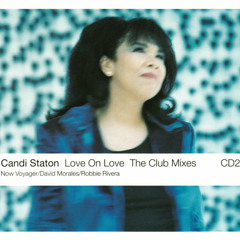 Candi Staton - Love On Love (David Morales Dub)[React - 1998]