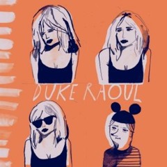 Duke Raoul - Too Tired to Struggle