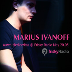 Marius Ivanoff Frisky radio  2010 May