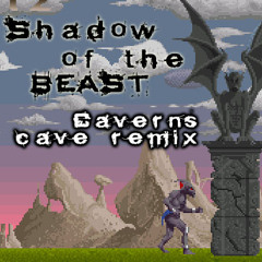 Shadow of the Beast (cavern mix)