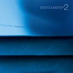 LJLGLB009: Eesti Dubstep 2 compilation