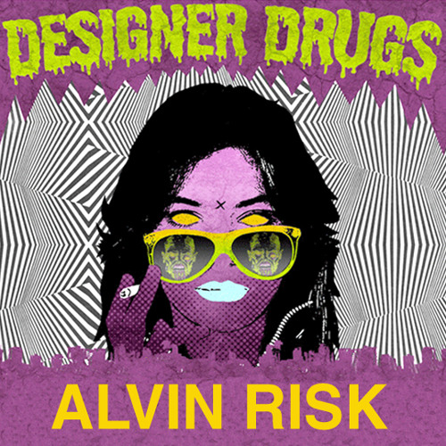 Designer Drugs - Back Up In This (Alvin Risk Remix)