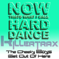 NHD038 - The Cheeky Boys - Get Out Of Here - 29th June 2010