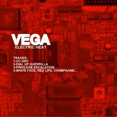 VEGA - White Face, Red Lips, Champagne...