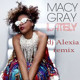 on Macy Gray &quot;Lately&quot;  DJ Alexia&#x27;s Lately  Mix