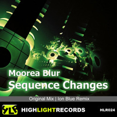 moorea blur - sequence changes (ion blue remix)