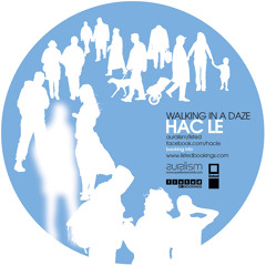 Hac Le - Walking In A Daze Mix