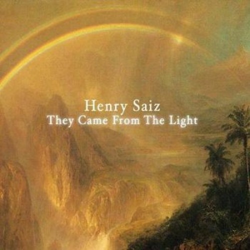 Henry Saiz  -They Came From The LIght (Orginal Mix)