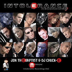 Jon the Baptist and DJ Chuck-E - Mutation (Intolerance Recs) FREE DOWNLOAD
