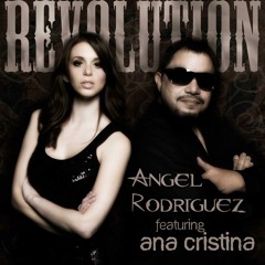 Revolution (Radio Edit) - Angel Rodriguez (Feat. Ana Cristina)