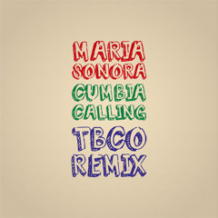 Cumbia Calling (TBCO Remix)